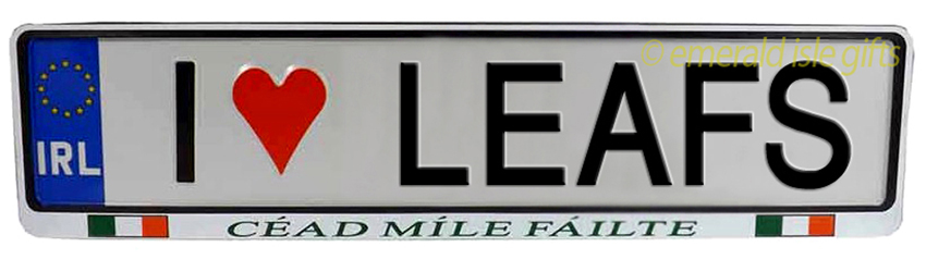 I Love LEAFS Irish Driving Plate