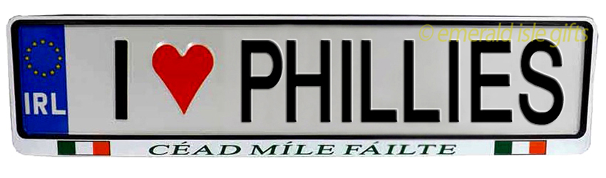 I Love PHILLIES Irish Driving Plate