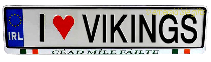 I Love VIKINGS Irish Driving Plate