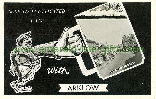 Wicklow - Arklow - Sure Tis Intoxicated I am Novelty Card