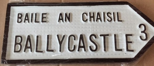 Ballycastle Old Style Road Sign