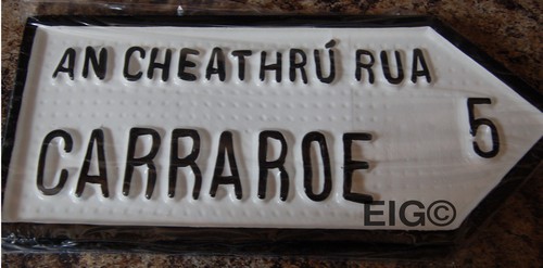 Carraroe Old Style Road Sign