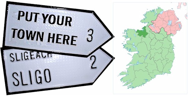 Do we have your County SLIGO Town ROAD SIGN?